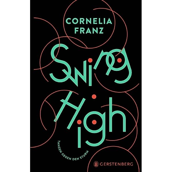 Swing High, Cornelia Franz