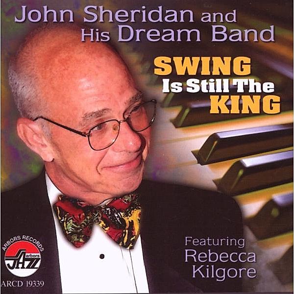 Swing Is Still The King, John Sheridan & His Dream Band