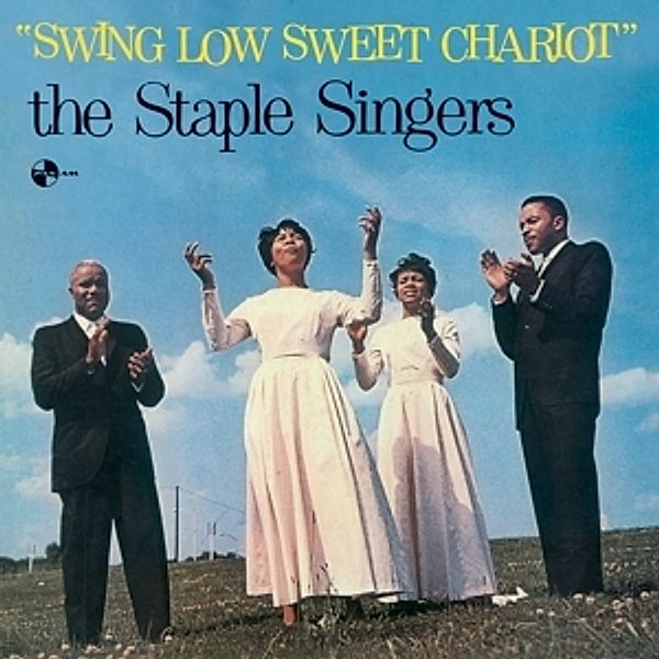 Swing Low Sweet Chariot+2 Bonus Tracks (180g Vinyl, Staple Singers