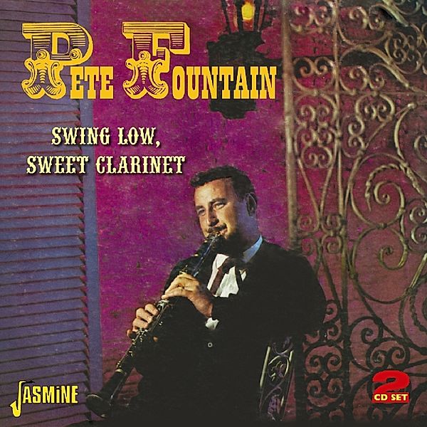 Swing Low,Sweet Clarinet, Pete Fountain