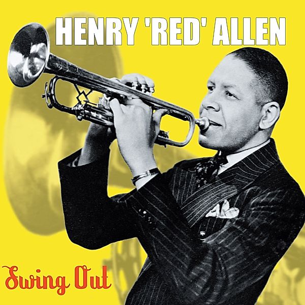 Swing Out, Henry "Red" Allen