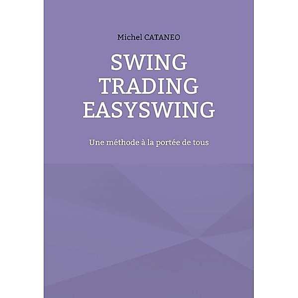 Swing Trading EasySwing, Michel Cataneo