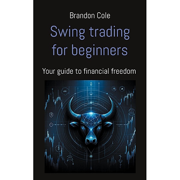 Swing trading for beginners, Brandon Cole