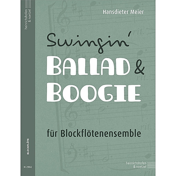 Swingin Ballad & Boogie, Partitur und Stimmen, Hansdieter Meier