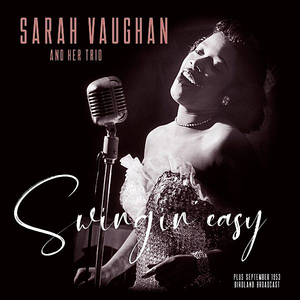 Swingin' Easy/Birdland Broadcast (Vinyl), Sarah And Vaughan Trio