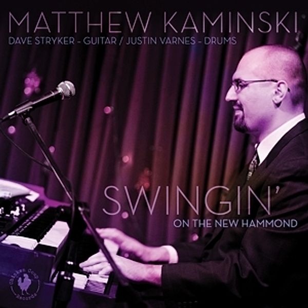 Swingin' On The New Hammond, Matthew Kaminski