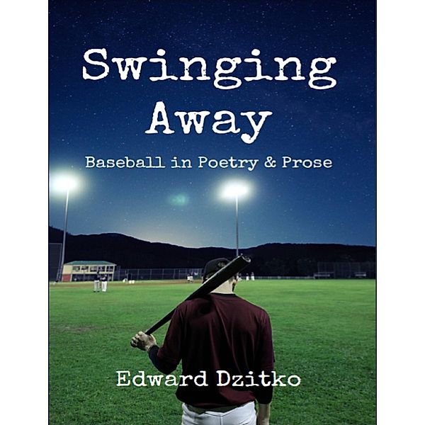 Swinging Away, Edward Dzitko