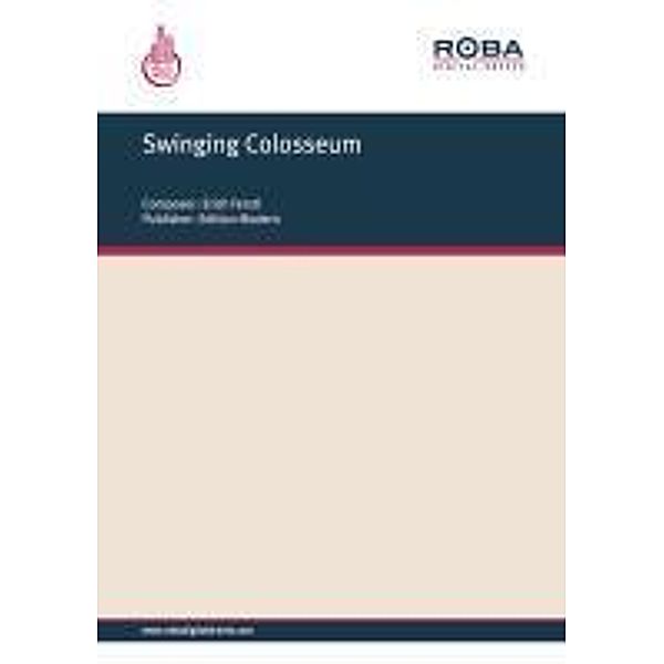 Swinging Colosseum, Erich Ferstl