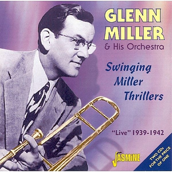 Swinging Miller Thrillers, Glenn Miller & His Orche
