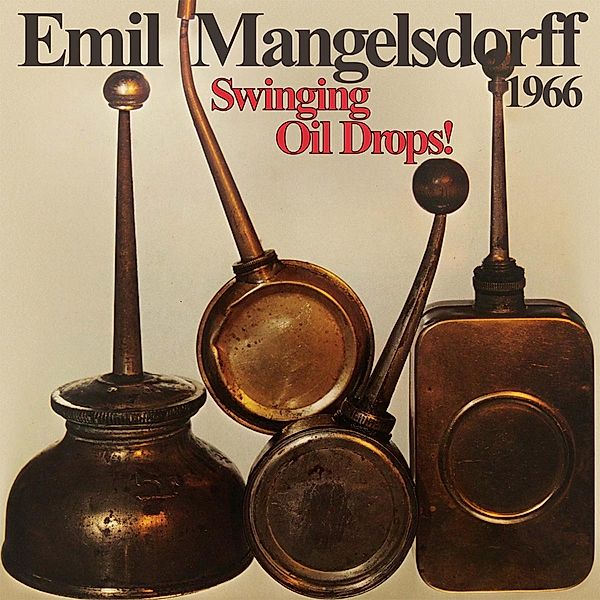 Swinging Oildrops! [Remastered] (Vinyl), Emil Mangelsdorff