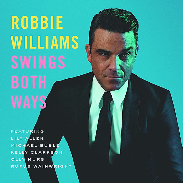 Swings Both Ways, Robbie Williams