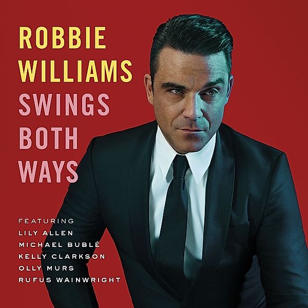 Swings Both Ways (Deluxe Edition, CD+DVD), Robbie Williams