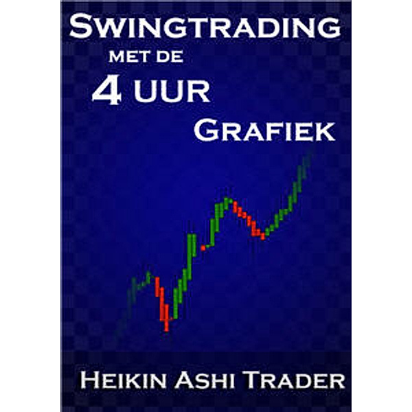 Swingtrading met de 4-uur-grafiek, Heikin Ashi Trader