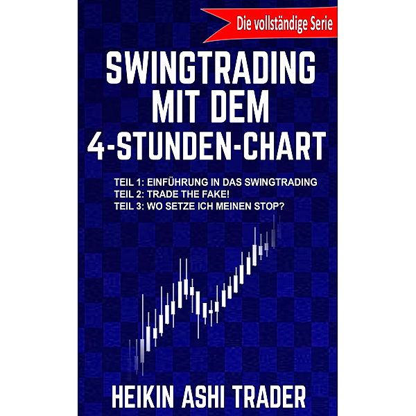 Swingtrading mit dem 4-Stunden-Chart 1-3, Heikin Ashi Trader