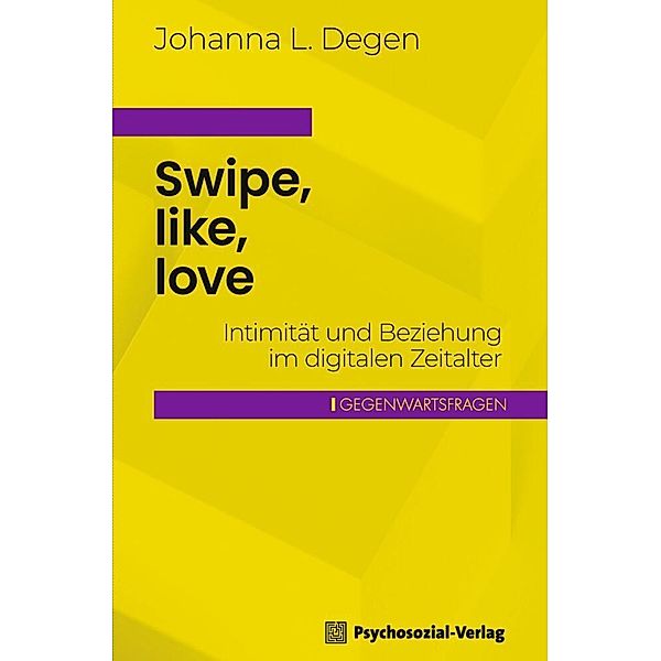Swipe, like, love, Johanna L. Degen