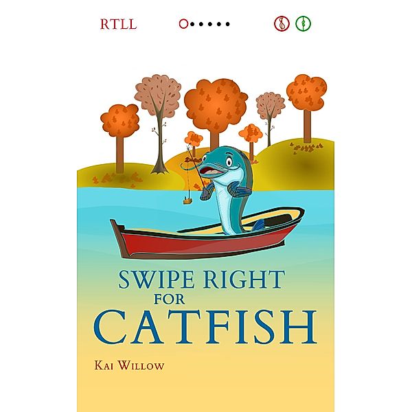 Swipe Right for Catfish, Kai Willow
