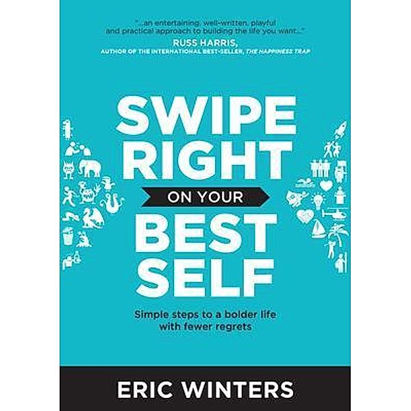 Swipe Right on Your Best Self, Eric Winters