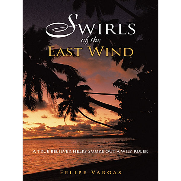 Swirls of the East Wind, Felipe Vargas