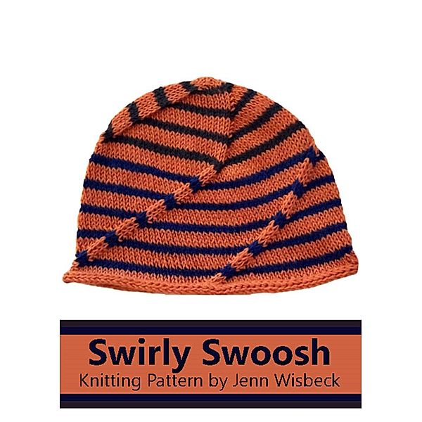 Swirly Hat Knitting Pattern / Jenn Wisbeck, Jenn Wisbeck