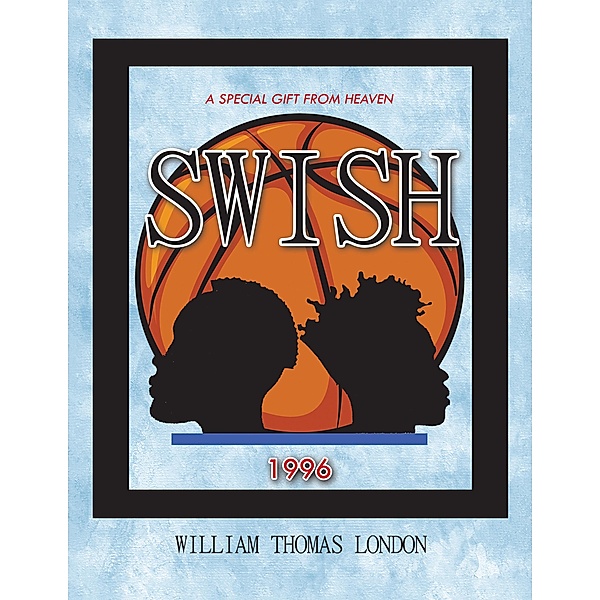 Swish, William Thomas London