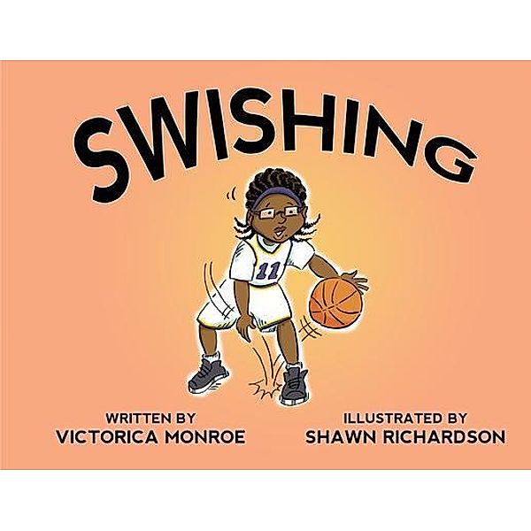 Swishing, Victorica Monroe