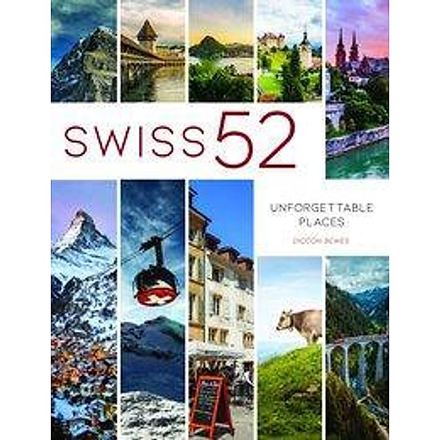 Swiss 52 Buch von Diccon Bewes versandkostenfrei bestellen - Weltbild.de
