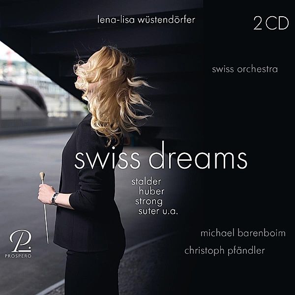 Swiss Dreams, M. Barenboim, Chr. Pfändler, Swiss Orchestra