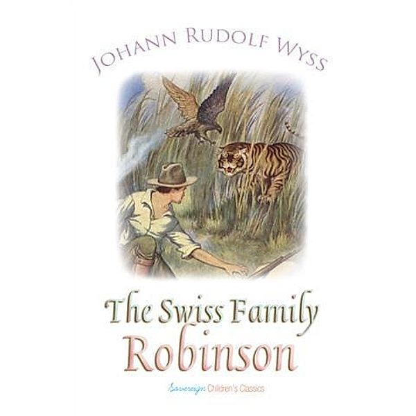 Swiss Family Robinson, Johann Rudolf Wyss