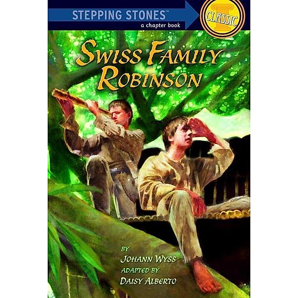 Swiss Family Robinson / A Stepping Stone Book, Johann Wyss