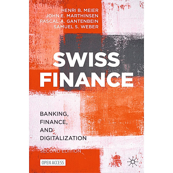 Swiss Finance, Henri B. Meier, John E. Marthinsen, Pascal A. Gantenbein, Samuel S. Weber