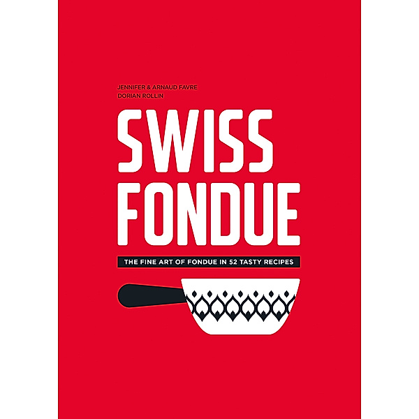 Swiss Fondue, Jennifer Favre, Arnaud Favre