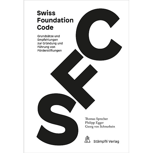 Swiss Foundation Code 2021, Thomas Sprecher, Philipp Egger, Georg von Schnurbein