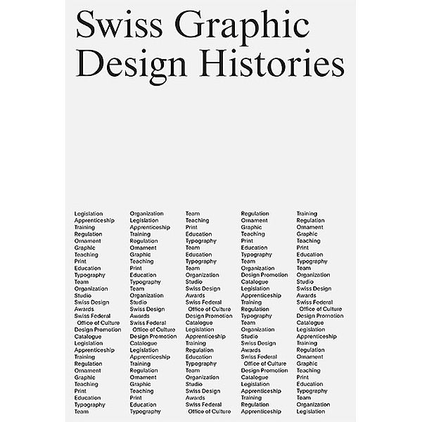 Swiss Graphic Design Histories, 4 Teile