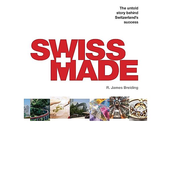Swiss Made, R. James Breiding