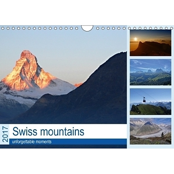 Swiss mountains unforgettable moments (Wall Calendar 2017 DIN A4 Landscape), Susan Michel