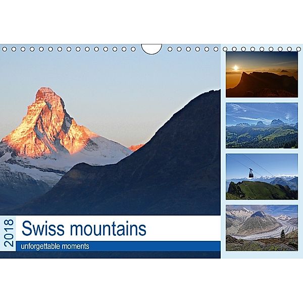 Swiss mountains unforgettable moments (Wall Calendar 2018 DIN A4 Landscape), Susan Michel