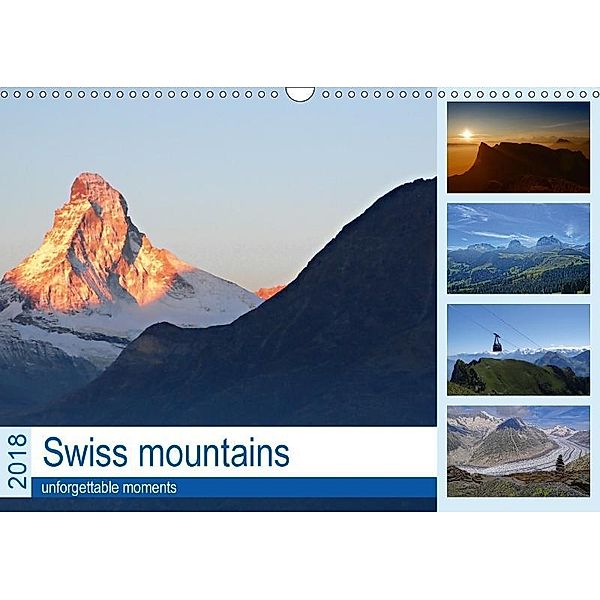 Swiss mountains unforgettable moments (Wall Calendar 2018 DIN A3 Landscape), Susan MIchel