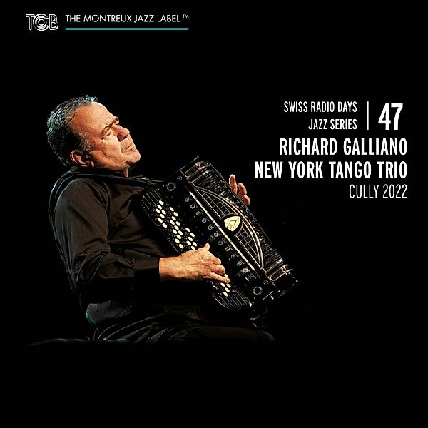 Swiss Radio Days Jazz Series Vol.47/Richard Gal, Richard-New York Tango Trio- Galliano