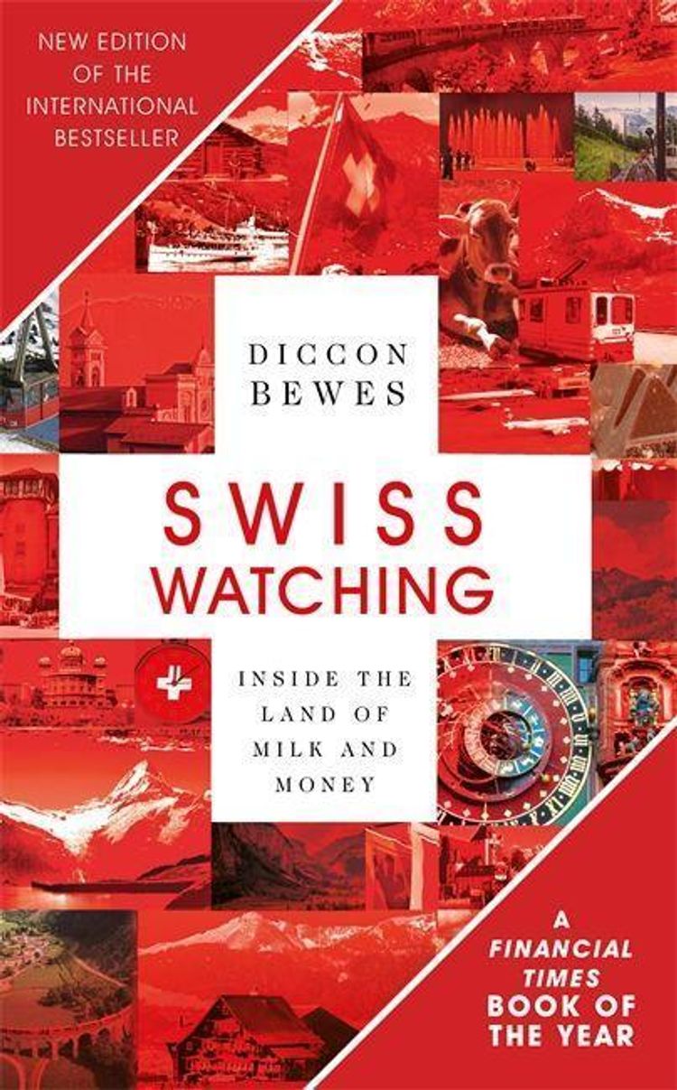 Swiss Watching Buch von Diccon Bewes versandkostenfrei bei Weltbild.ch