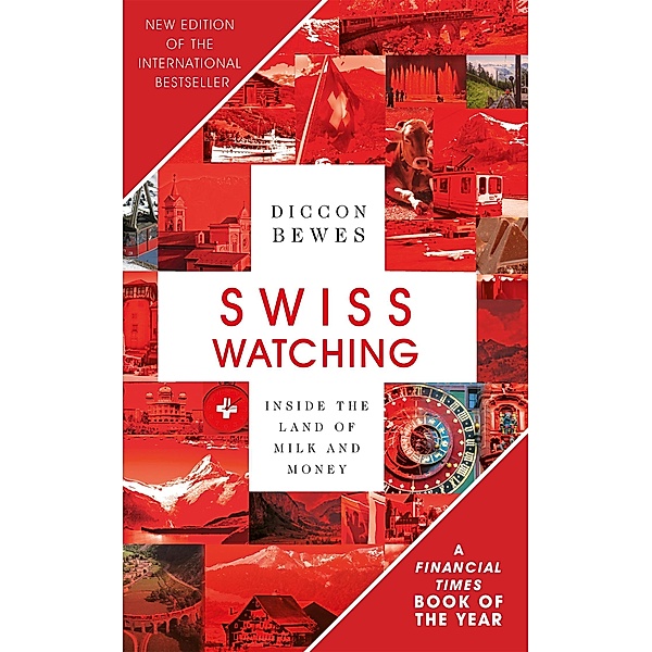 Swiss Watching, Diccon Bewes
