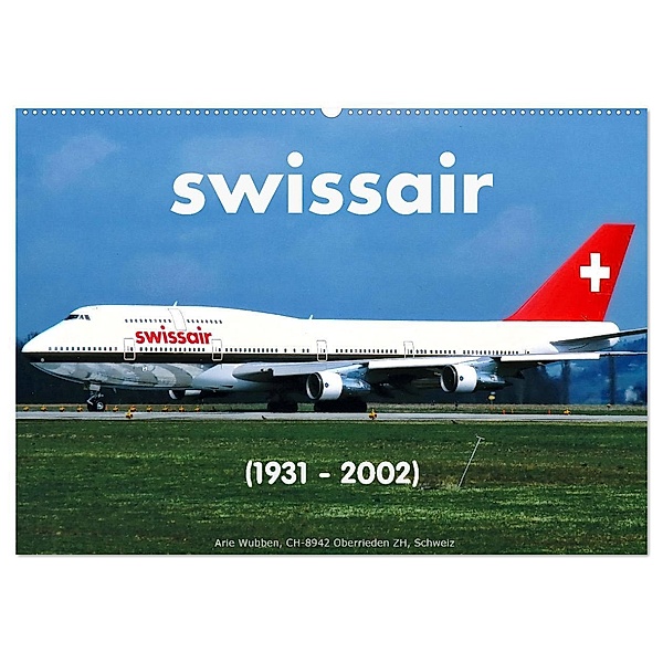 Swissar (1931 - 2002) (Wandkalender 2025 DIN A2 quer), CALVENDO Monatskalender, Calvendo, Arie Wubben