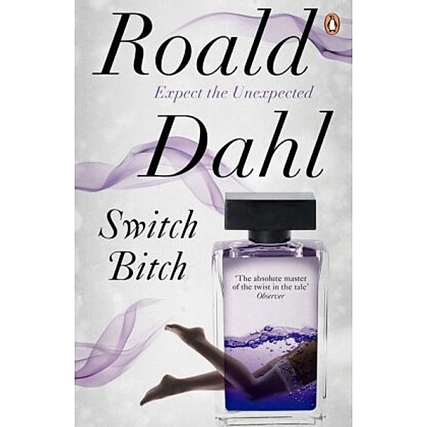 Switch Bitch, Roald Dahl