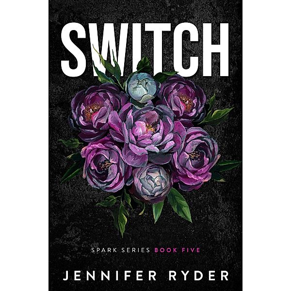 Switch (Spark, #5) / Spark, Jennifer Ryder