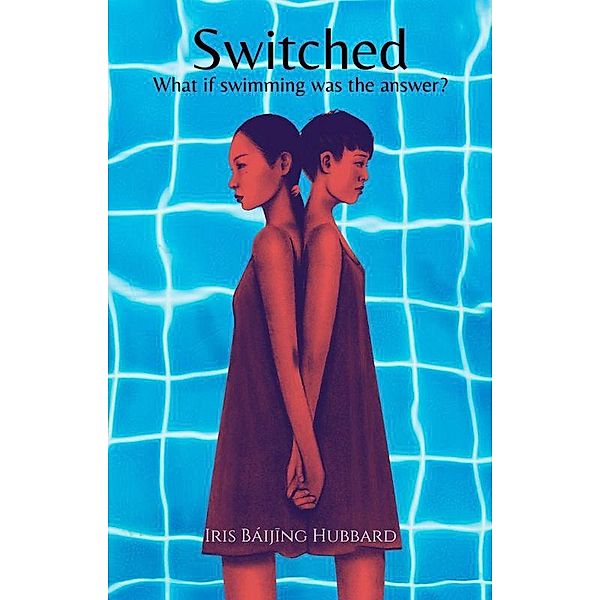 Switched, Iris Báijing Hubbard
