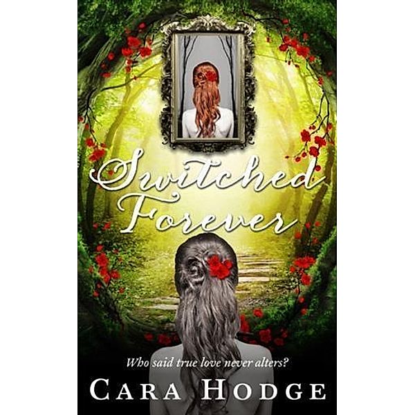 Switched Forever, Cara Hodge
