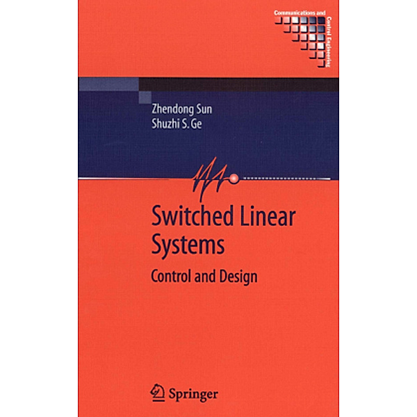 Switched Linear Systems, Zhendong Sun