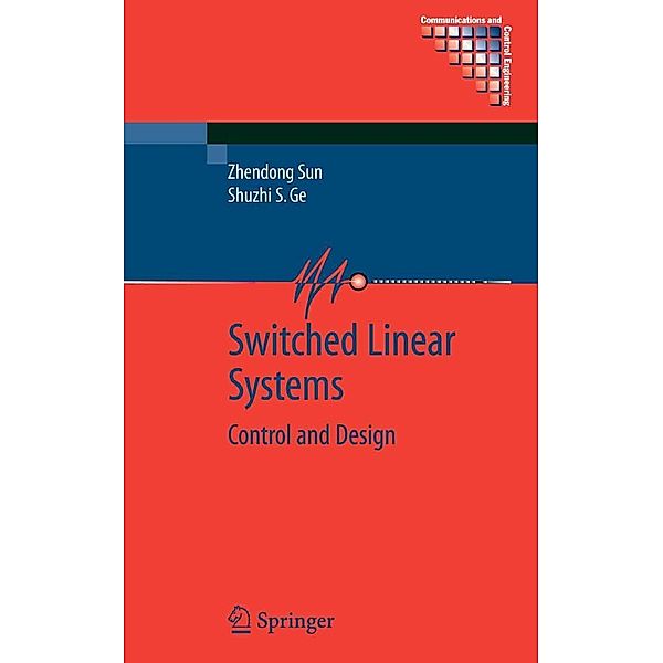 Switched Linear Systems / Communications and Control Engineering, Zhendong Sun