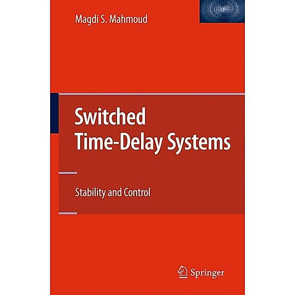 Switched Time-Delay Systems, Magdi S Mahmoud