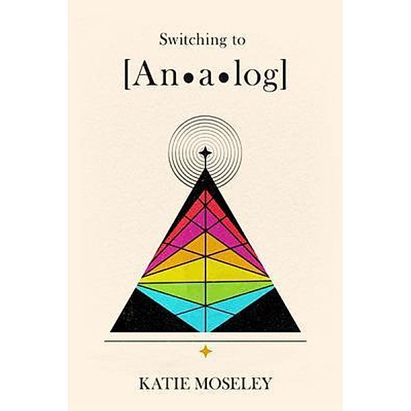 Switching to Analog, Katie Moseley