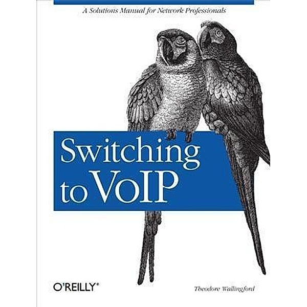 Switching to VoIP, Theodore Wallingford